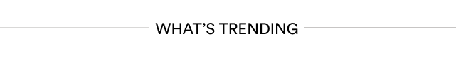 What's Trending