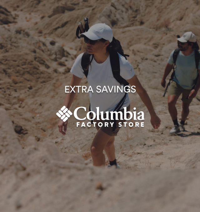 EXTRA SAVINGS | COLUMBIA FACTORY STORE